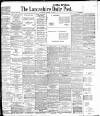 Lancashire Evening Post Thursday 25 October 1906 Page 1