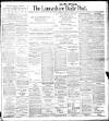 Lancashire Evening Post Friday 08 February 1907 Page 1
