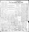 Lancashire Evening Post Monday 11 February 1907 Page 1