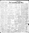 Lancashire Evening Post Friday 01 March 1907 Page 1
