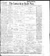 Lancashire Evening Post Saturday 02 March 1907 Page 1