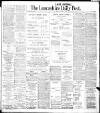 Lancashire Evening Post Monday 01 April 1907 Page 1