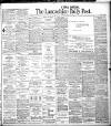 Lancashire Evening Post Tuesday 25 June 1907 Page 1