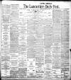 Lancashire Evening Post Monday 02 September 1907 Page 1