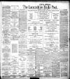 Lancashire Evening Post Wednesday 04 December 1907 Page 1