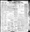 Lancashire Evening Post Thursday 13 February 1908 Page 1