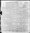 Lancashire Evening Post Saturday 04 April 1908 Page 2