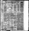 Lancashire Evening Post Monday 17 August 1908 Page 1