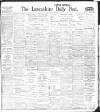 Lancashire Evening Post Monday 18 January 1909 Page 1