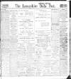 Lancashire Evening Post Saturday 23 January 1909 Page 1