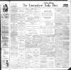 Lancashire Evening Post Monday 08 February 1909 Page 1