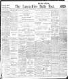 Lancashire Evening Post Monday 15 February 1909 Page 1