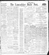 Lancashire Evening Post Friday 12 March 1909 Page 1