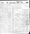 Lancashire Evening Post Saturday 13 March 1909 Page 1
