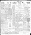 Lancashire Evening Post Wednesday 07 April 1909 Page 1