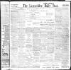 Lancashire Evening Post Thursday 22 April 1909 Page 1