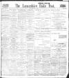 Lancashire Evening Post Saturday 08 May 1909 Page 1