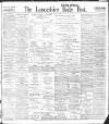 Lancashire Evening Post Friday 14 May 1909 Page 1