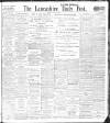 Lancashire Evening Post Monday 31 May 1909 Page 1