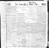 Lancashire Evening Post Tuesday 15 June 1909 Page 1