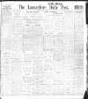 Lancashire Evening Post Wednesday 14 July 1909 Page 1