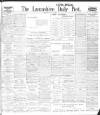 Lancashire Evening Post Thursday 15 July 1909 Page 1