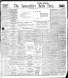 Lancashire Evening Post Thursday 29 July 1909 Page 1