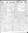 Lancashire Evening Post Thursday 02 September 1909 Page 1