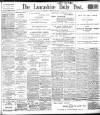 Lancashire Evening Post Wednesday 16 February 1910 Page 1