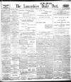 Lancashire Evening Post Thursday 17 February 1910 Page 1