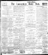 Lancashire Evening Post Friday 18 February 1910 Page 1