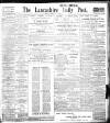 Lancashire Evening Post Monday 28 February 1910 Page 1