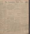 Lancashire Evening Post Saturday 15 October 1910 Page 1