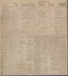 Lancashire Evening Post Friday 30 December 1910 Page 1