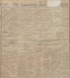 Lancashire Evening Post Friday 06 January 1911 Page 1