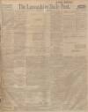 Lancashire Evening Post Thursday 23 February 1911 Page 1