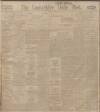 Lancashire Evening Post Thursday 13 April 1911 Page 1