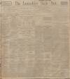 Lancashire Evening Post Saturday 15 April 1911 Page 1