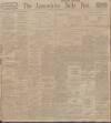 Lancashire Evening Post Saturday 22 April 1911 Page 1