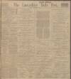 Lancashire Evening Post Friday 03 November 1911 Page 1