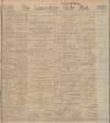 Lancashire Evening Post Saturday 30 December 1911 Page 1