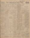 Lancashire Evening Post Wednesday 27 December 1911 Page 1