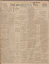 Lancashire Evening Post Thursday 28 December 1911 Page 1
