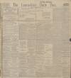 Lancashire Evening Post Thursday 08 February 1912 Page 1