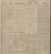 Lancashire Evening Post Monday 01 July 1912 Page 1