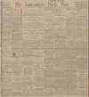 Lancashire Evening Post Monday 08 July 1912 Page 1