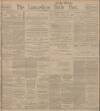 Lancashire Evening Post Thursday 11 July 1912 Page 1
