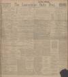 Lancashire Evening Post Monday 30 September 1912 Page 1