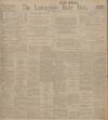 Lancashire Evening Post Monday 07 October 1912 Page 1
