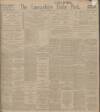 Lancashire Evening Post Monday 04 November 1912 Page 1